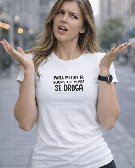 Polo Mujer - El Guionista De Mi Vida Se Droga