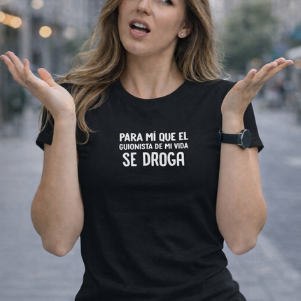 Polo Mujer - El Guionista De Mi Vida Se Droga