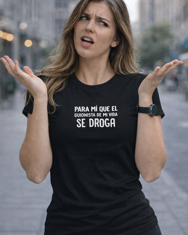 Polo Mujer - El Guionista De Mi Vida Se Droga