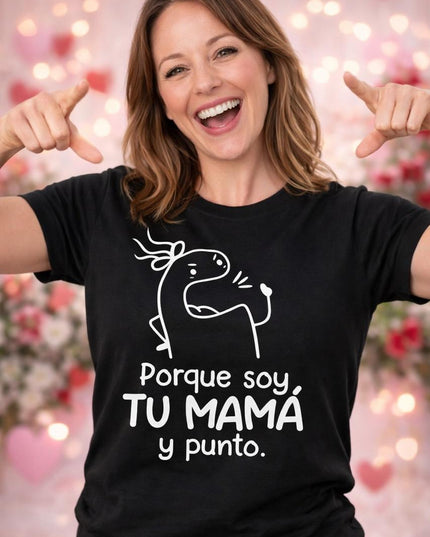 Polo Mujer - Por Que Soy tu Mama y Punto