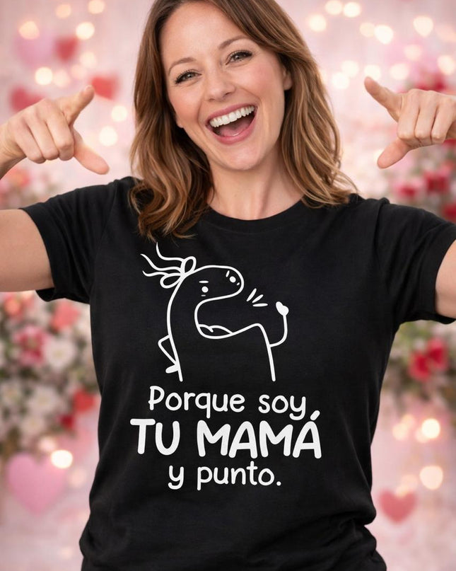 Polo Mujer - Por Que Soy tu Mama y Punto
