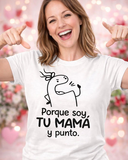 Polo Mujer - Por Que Soy tu Mama y Punto