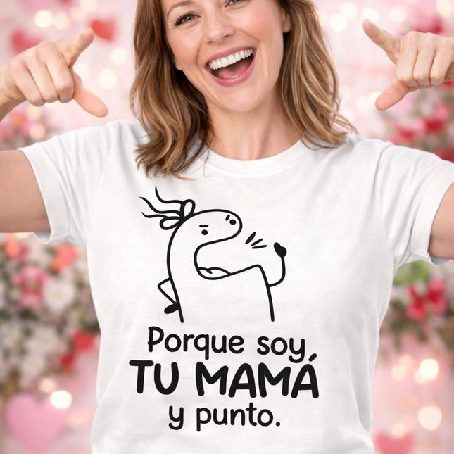 Polo Mujer - Por Que Soy tu Mama y Punto