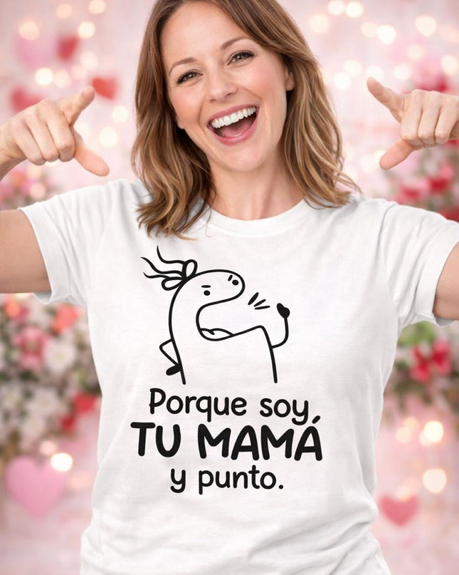 Polo Mujer - Por Que Soy tu Mama y Punto