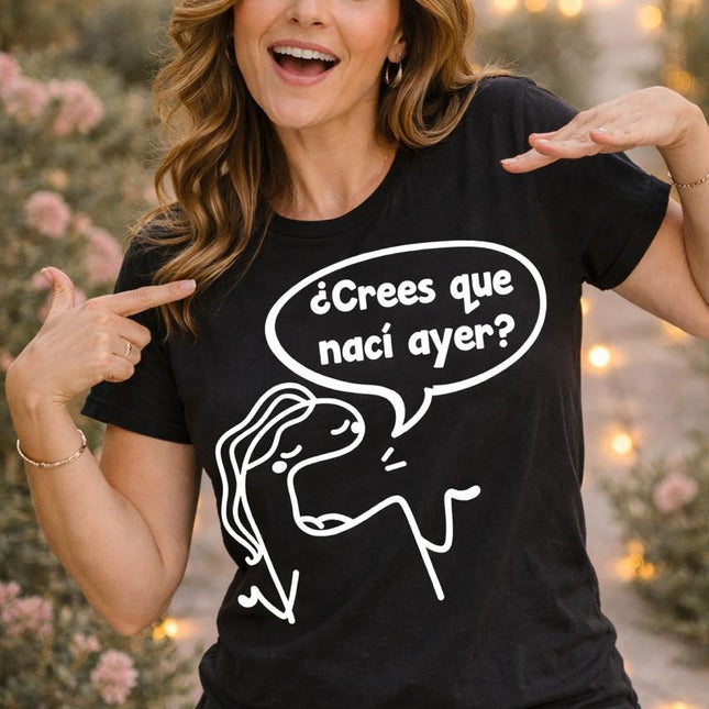 Polo Mujer - Crees Que Naci Ayer?