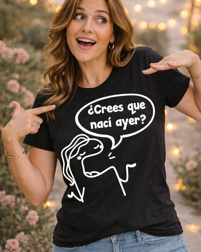 Polo Mujer - Crees Que Naci Ayer?
