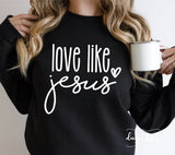 Polera Personalizada -  LOVE LIKE JESUS