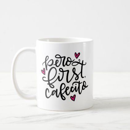 Taza personalizada - Pero First Cafecito
