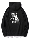 Polera Personalizada -  Have a Good Day And Be Free!