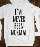 Polera Personalizada - I´ve Never Been Normal