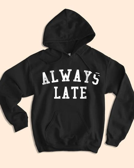 Polera Personalizada - Always Late