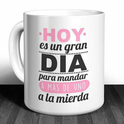 Taza personalizada - Hoy Es Un Gran Día