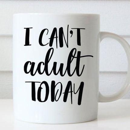 Taza personalizada - I Can´t Adult Today