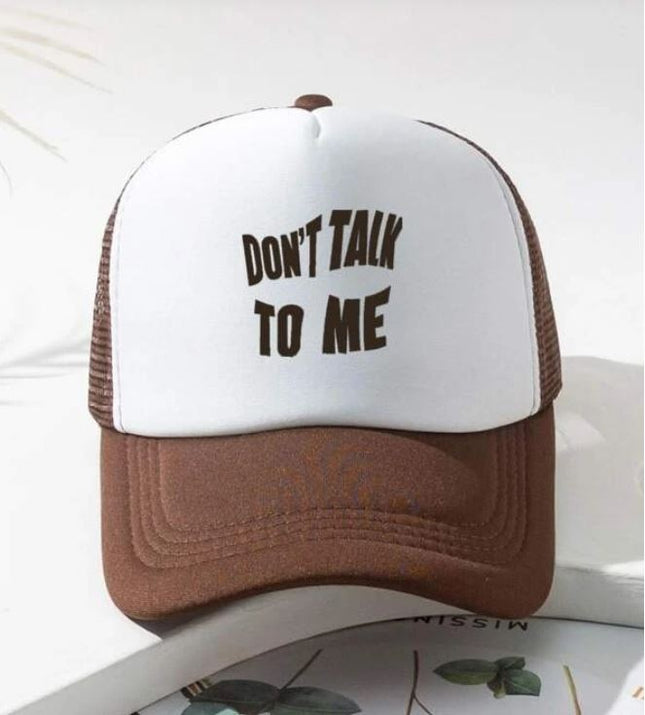 Gorra Unisex - Don't Talk To Me - Tienda Nébula