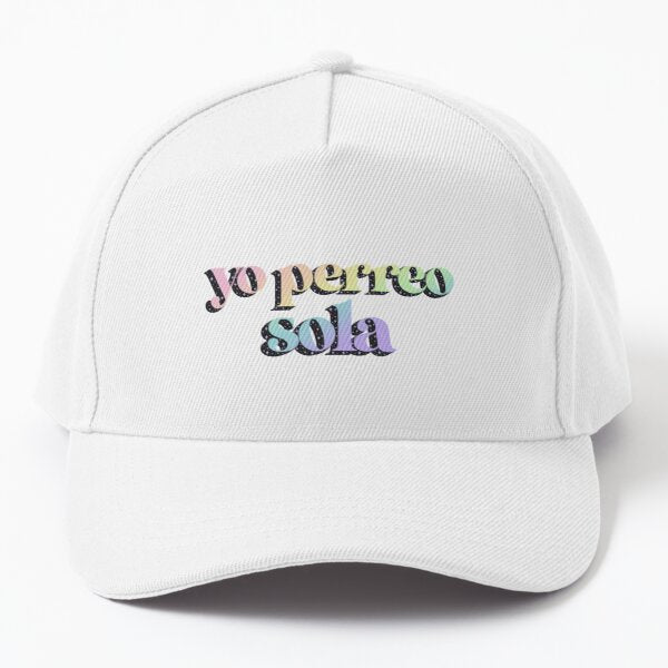 Gorra Unisex - Yo Perreo Sola - Tienda Nébula