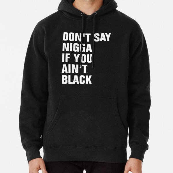Polera Hombre - Don't say nigga - Tienda Nébula