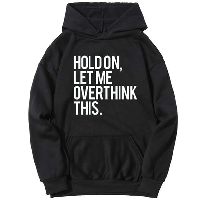 Polera Hombre - Hold On. Let Me Overthink This. - Tienda Nébula