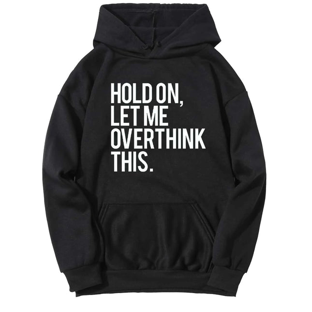 Polera Hombre - Hold On. Let Me Overthink This. - Tienda Nébula