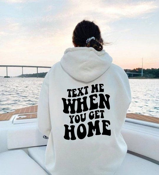 Polera Personalizada - Text Me When You Get Home - Tienda Nébula