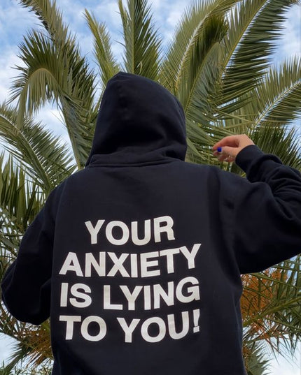 Polera Personalizada - Your Anxiety Is Lying To You! - Tienda Nébula