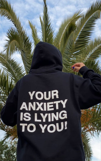 Polera Personalizada - Your Anxiety Is Lying To You! - Tienda Nébula