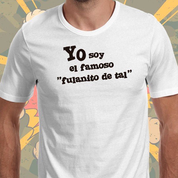 Polo Hombre - Yo soy el famoso fulanito de tal - Tienda Nébula