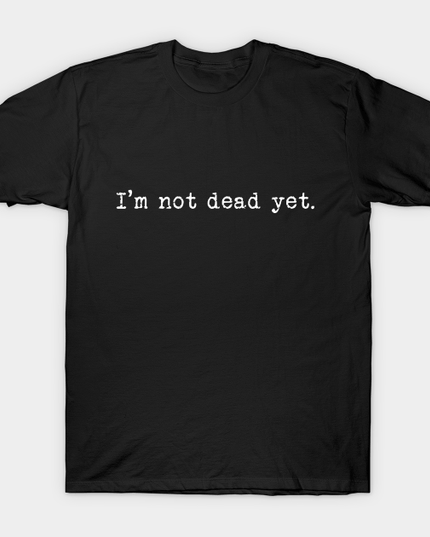 Polo Personalizado - I´m not dead yet - Tienda Nébula