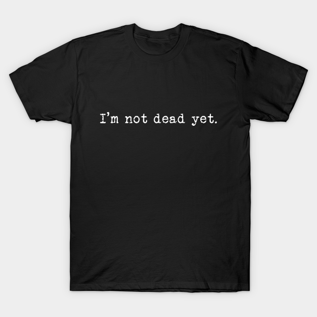 Polo Personalizado - I´m not dead yet - Tienda Nébula