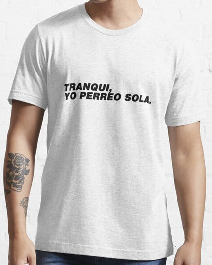 Polo Personalizado - Tranqui, Yo Perreo Sola - Tienda Nébula